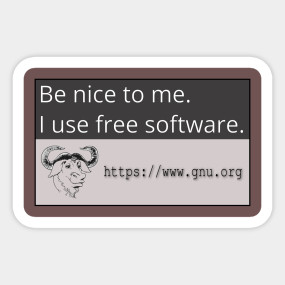 TeePublic - 'Be nice to me. I use free software.'